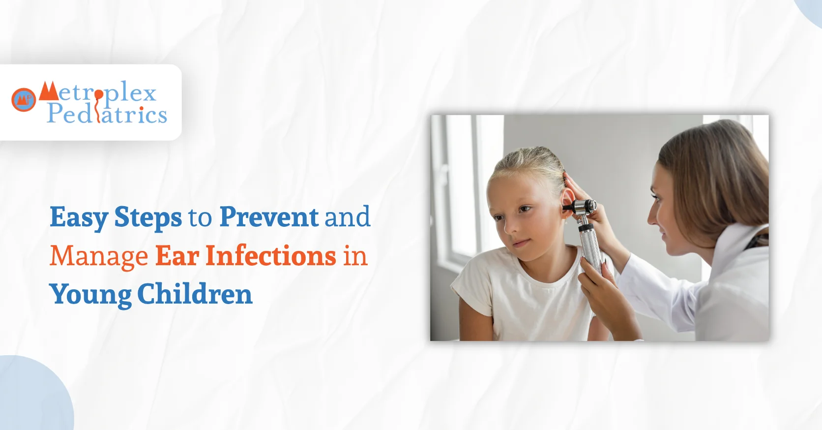 Easy Steps To Prevent And Manage Ear Infections In Young Children