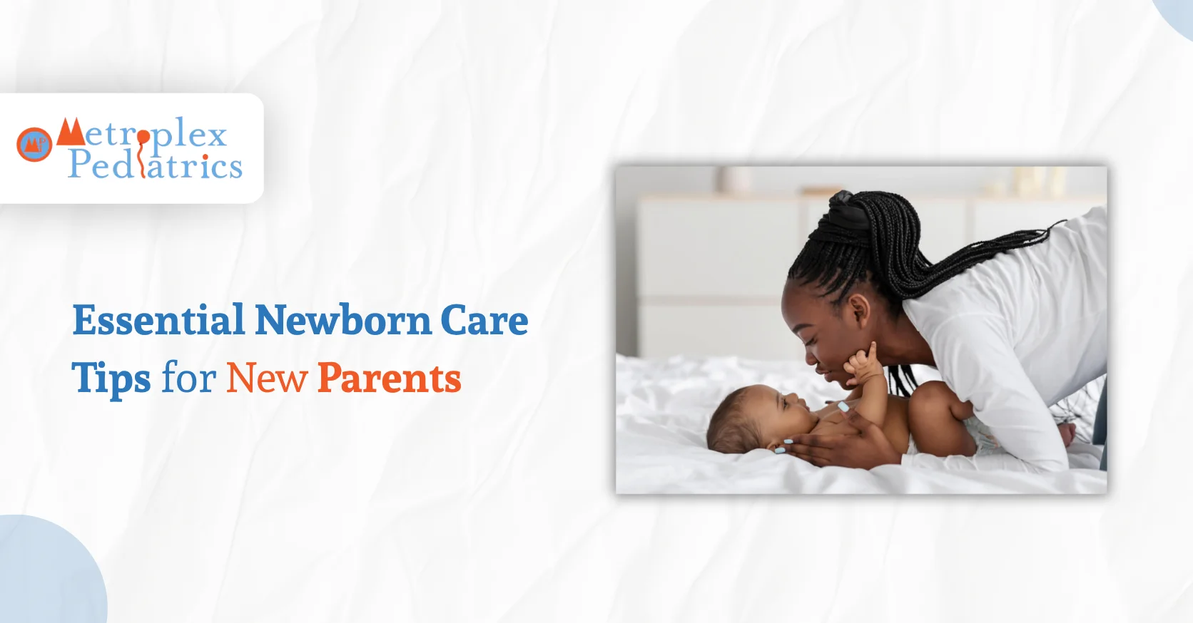 Essential Newborn Care Tips for New Parents
